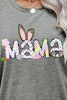 Easter MAMA Graphic Round Neck T-Shirt